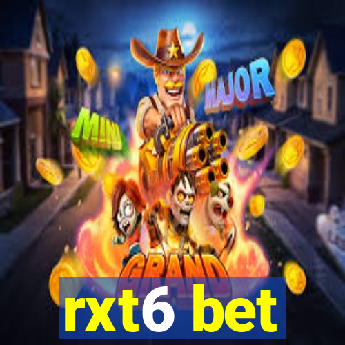 rxt6 bet